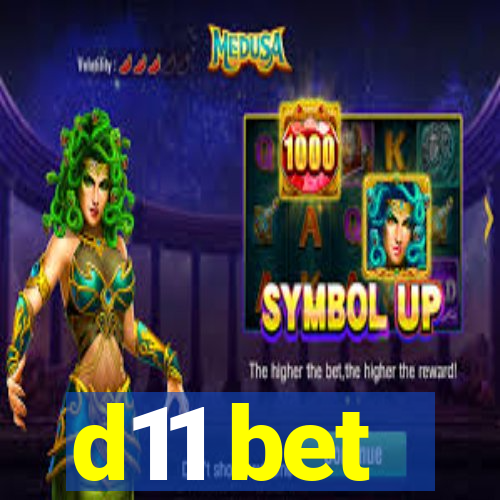 d11 bet